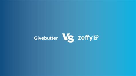 zeffy vs givebutter|Best Fundraising Sites: The Ultimate Comparison .